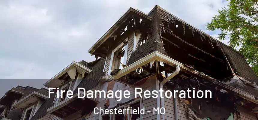  Fire Damage Restoration Chesterfield - MO
