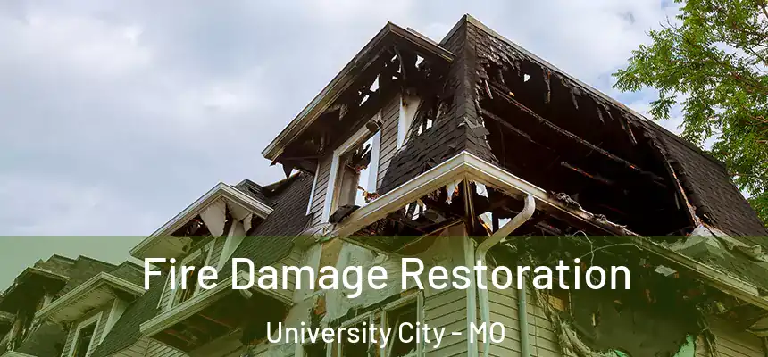  Fire Damage Restoration University City - MO