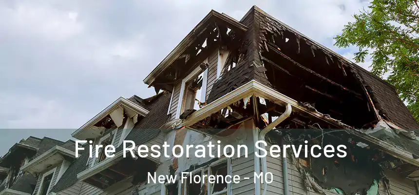 Fire Restoration Services New Florence - MO