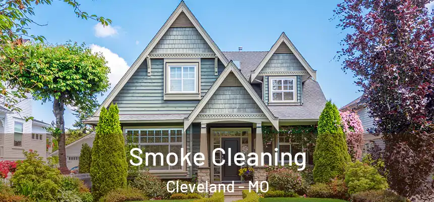 Smoke Cleaning Cleveland - MO