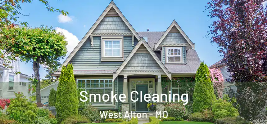  Smoke Cleaning West Alton - MO