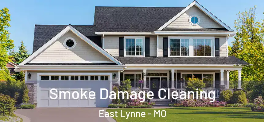 Smoke Damage Cleaning East Lynne - MO